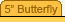 5 Inch Butterfly